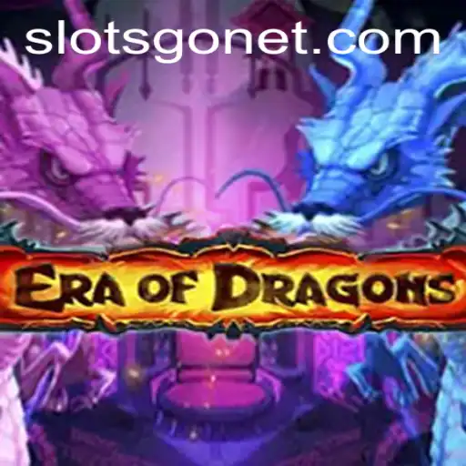 Journey into the Realm of EraOfDragons with Slotsgo