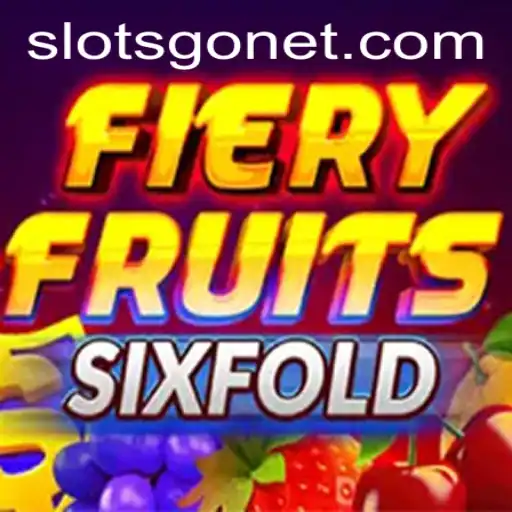 Discover the Thrilling World of FieryFruitsSixFold Slots Game