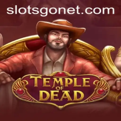 Temple of Dead: Exploring the Thrilling World of SlotsGo