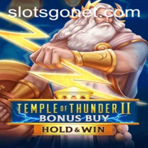 Exploring the Exciting World of TempleofThunderIIBonusBuy Slots